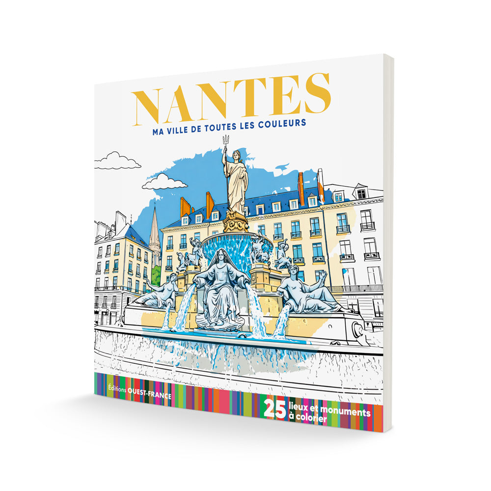 Nantes - ma ville de toutes les couleurs - cahier de coloriage