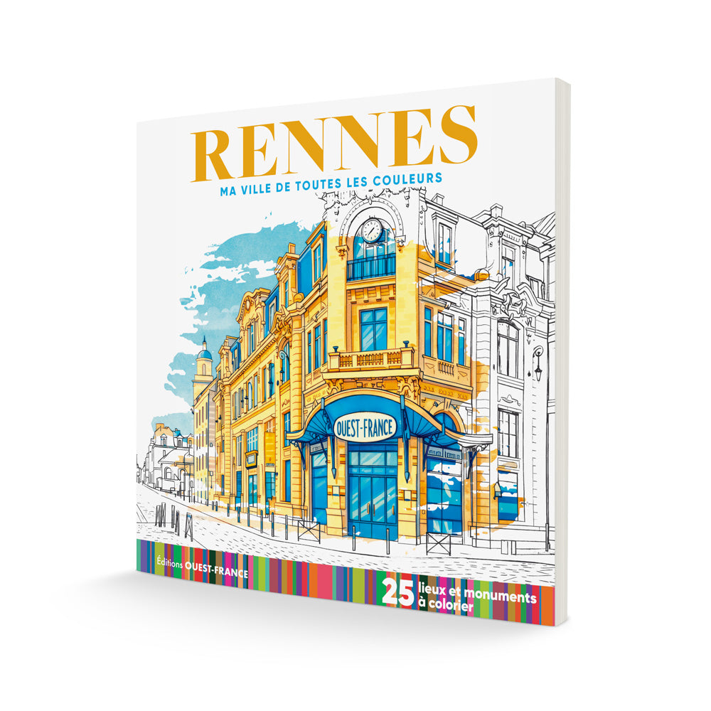 Rennes - ma ville de toutes les couleurs - cahier de coloriage