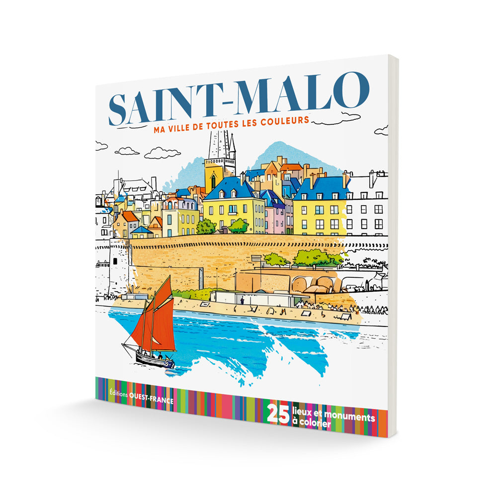 Saint-Malo - ma ville de toutes les couleurs - cahier de coloriage